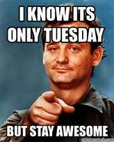 Image result for Tuesday Sales Meme Positive