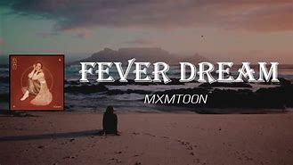 Image result for Fever Dream Mxmtoon