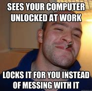 Image result for I Will Always Lock My Computer