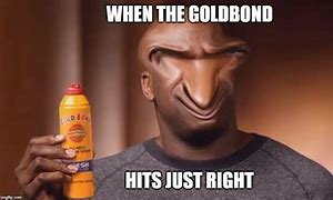 Image result for Shaq Gold Bond Meme