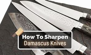 Image result for damascus knives sharpen