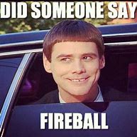 Image result for Fireball Shots Meme