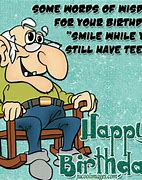 Image result for Sayings Funny Birthday Old Man