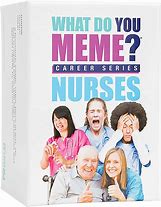 Image result for What Do You Meme Nurses Edition