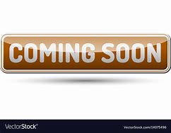 Image result for Coming Soon Button