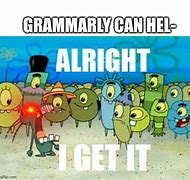 Image result for Grammarly Madness Memes