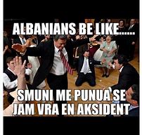 Image result for Albanian Wi-Fi Meme