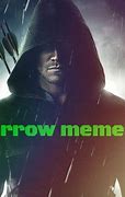 Image result for Arrow Meme