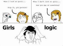 Image result for Girl Logic Funny Memes