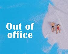 Image result for Out of Office Holiday Funny