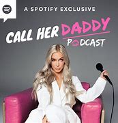 Image result for Call Her Daddy Quotes