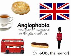 Image result for anglofobia