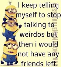 Image result for Relatable Friend Memes