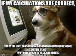 Image result for Inteligent Dog Meme