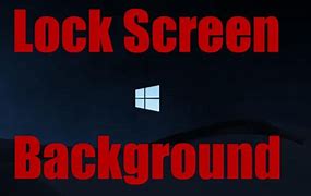 Image result for Change Lock Screen Picture Windows 1.0
