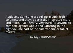 Image result for Samsung vs Apple Quotes