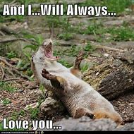 Image result for And Iiii Will Always Love You Meme