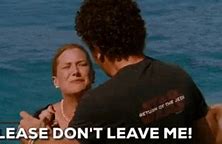 Image result for Don't Leave Me Quotes