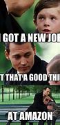 Image result for Working at Amazon Meme