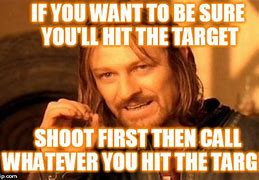 Image result for Hit Target Meme