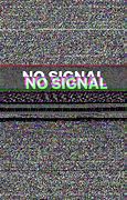 Image result for No Signal TV Screen Wallpaper