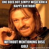 Image result for Disc Golf Birthday Meme