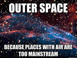 Image result for Baby Floating in Space Meme