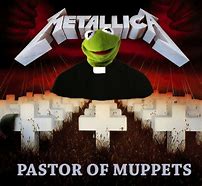 Image result for Pastor of Muppets