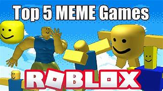 Image result for Roblox Games Dank Memes