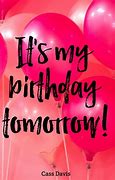 Image result for Your Birthday Is Tomorrow Meme