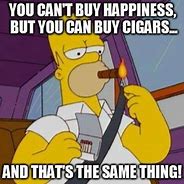 Image result for Cigars Cure Meme