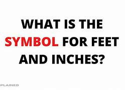 Image result for Symbol for Feet Measurement