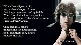 Image result for John Lennon Happy Quote