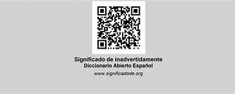 Image result for inadvertidamente