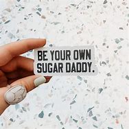 Image result for My Own Sugar Daddy Decal