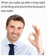Image result for Drink More Water Meme