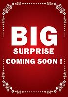 Image result for Surprise Coming Soon