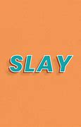 Image result for Slay Letters