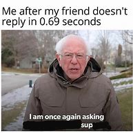 Image result for For People Who Don't Reply Memes
