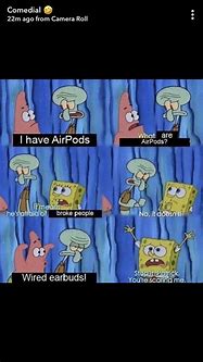 Image result for Spongebob AirPod Meme