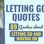 Image result for Famous Quotes About Letting Go