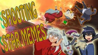 Image result for shooting stars memes anime