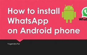 Image result for Install Whatsapp On Phone