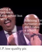 Image result for Wi-Fi School Bus Meme