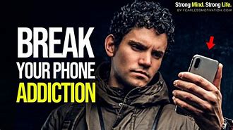 Image result for Break Cell Phone Addiction