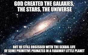 Image result for God Galaxy Meme