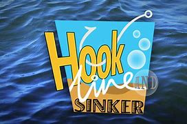 Image result for Hook Line and Sinker