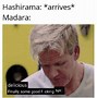 Image result for Funny Naruto Madara Memes