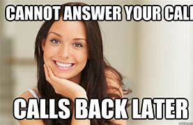 Image result for Answer Call Meme