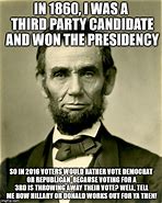 Image result for 3rd Party Vote Memes
